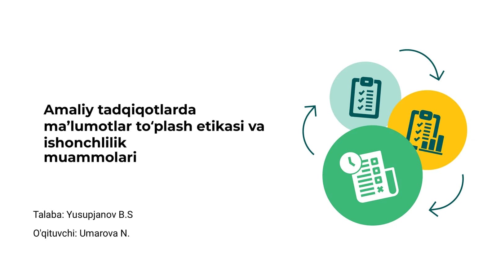 Amaliy tadqiqotlarda ma’lumotlar to‘plash etikasi va ishonchlilik muammolari
