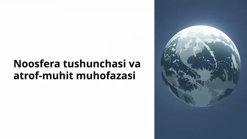 Noosfera tushunchasi va atrof-muhit muhofazasi