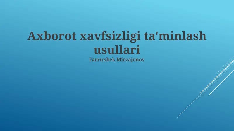 Axborot xavfsizligi ta'minlash usullari