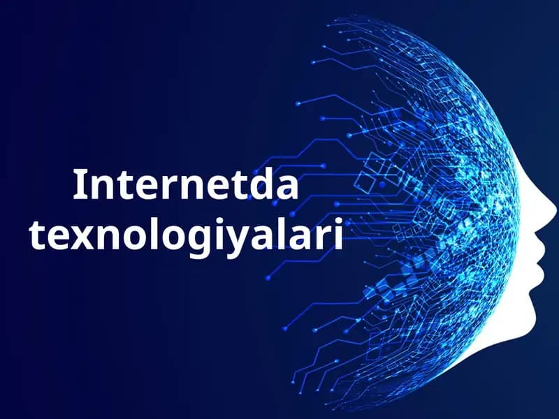 Internetda texnologiyalari
