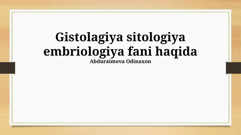 Gistolagiya sitologiya embriologiya fani