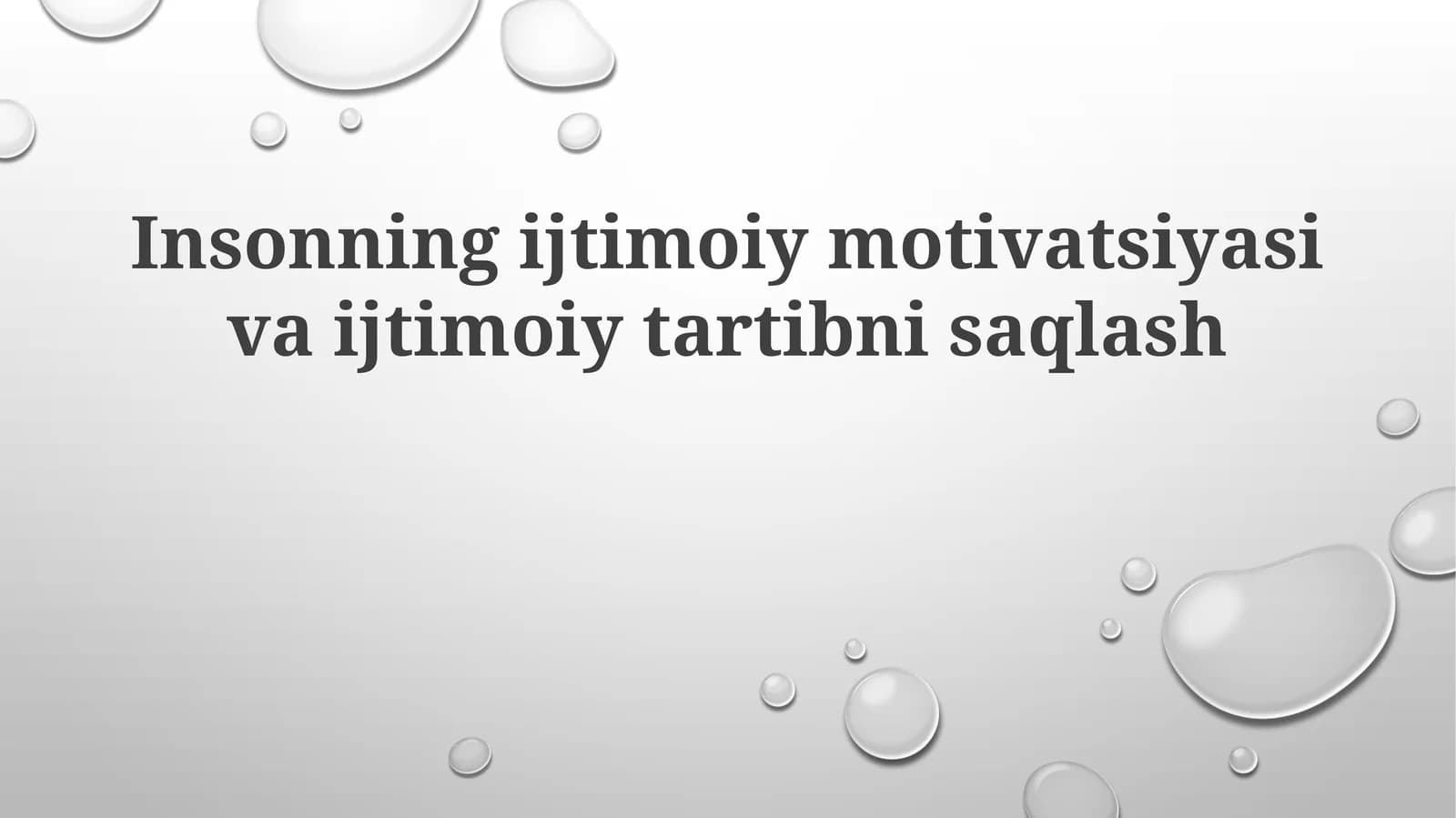 Insonning ijtimoiymotivatsiyasi va ijtimoiy tartibni saqlash