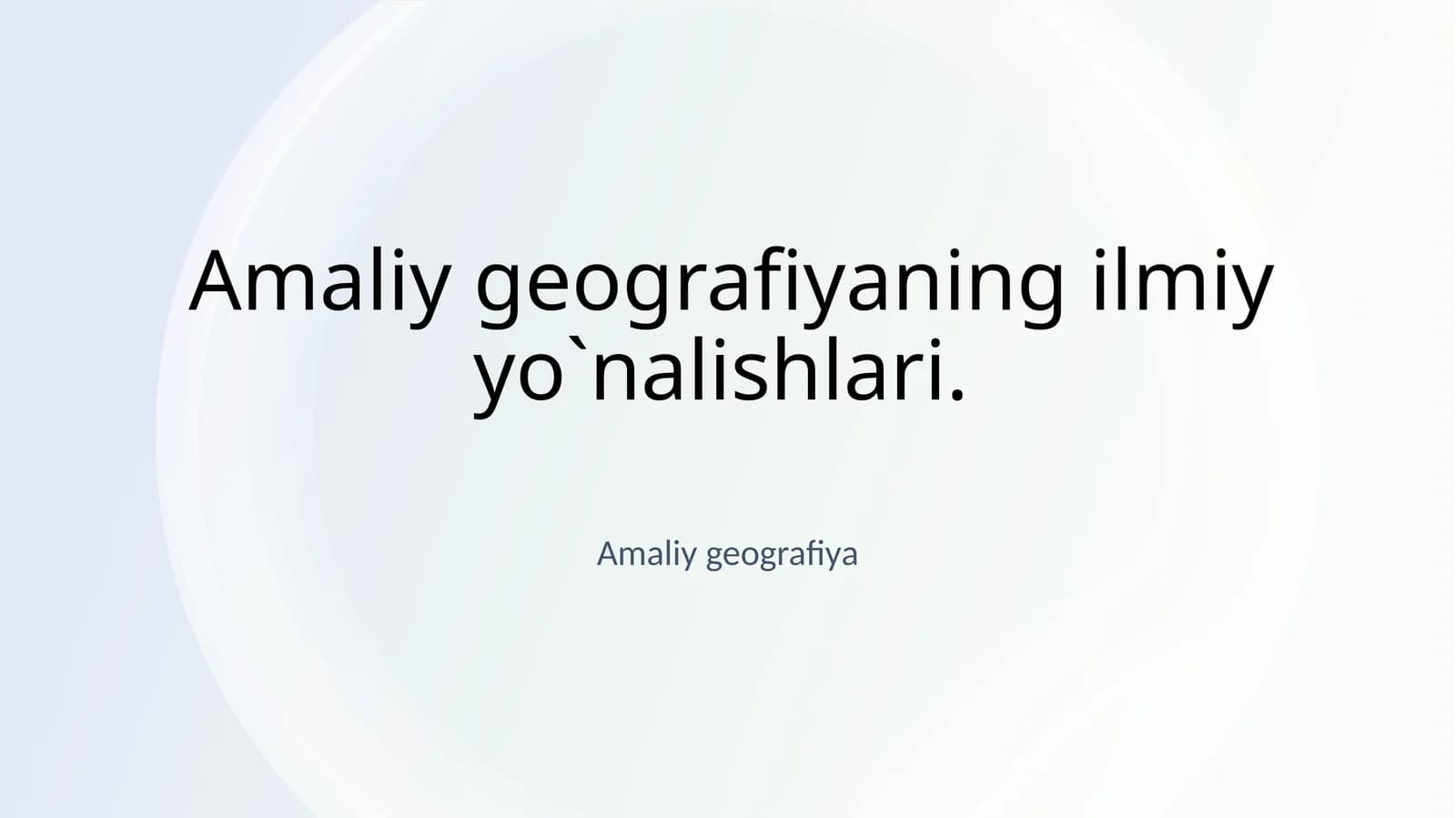 Amaliy geografiyaning ilmiy yo'nalishlari