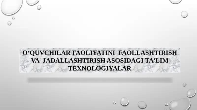 O‘quvchilar faoliyatini faollashtirish va jadallashtirish asosidagi ta’lim texnologiyalari