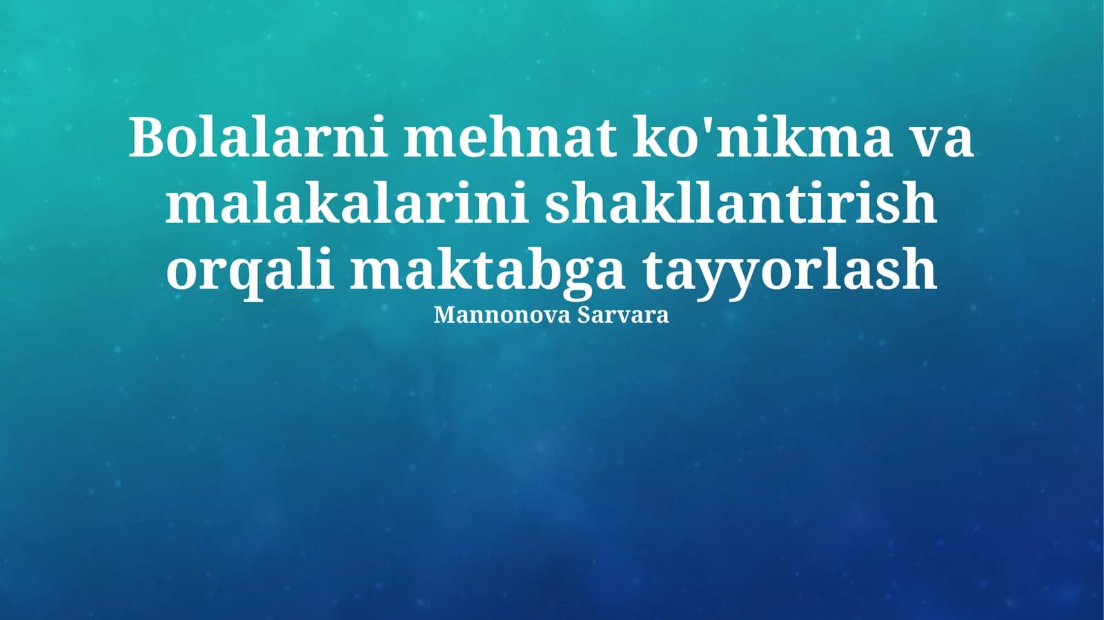 Bolalarni mehnat ko'nikma va malakalarini shakllantirish orqali maktabga tayyorlash