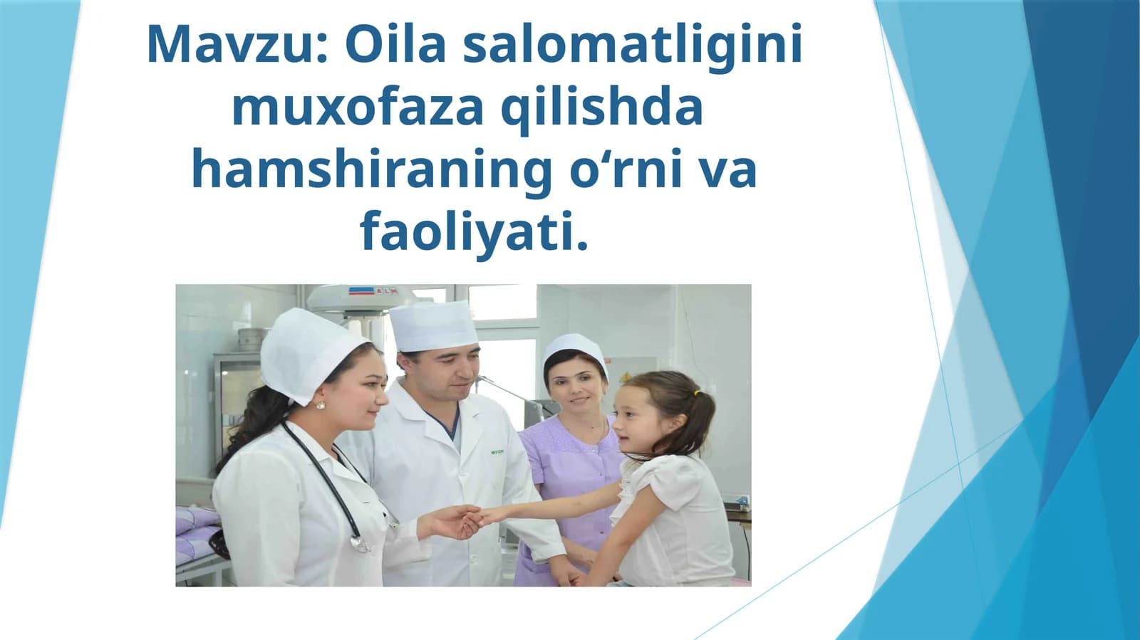Oila salomatligini muxofaza qilishda hamshiraning o‘rni va faoliyati