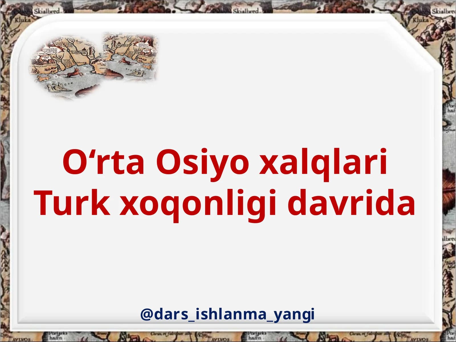 Turk xoqonligining va qabilalar kelib chiqishi