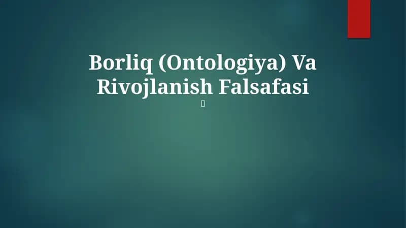 Borliq (Ontologiya) Va Rivojlanish Falsafasi