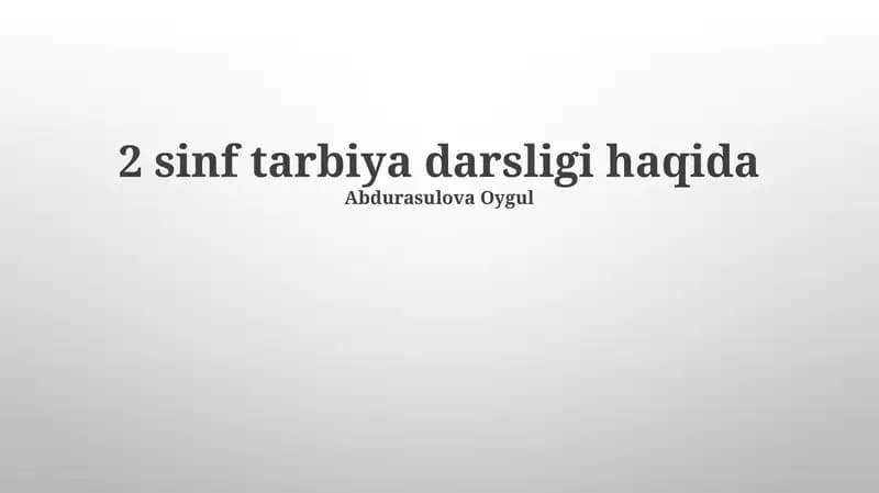 2 sinf tarbiya darsligi haqida