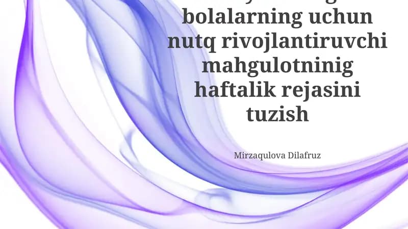 Bolalar nutqini rivojlantirish uchun haftalik rejalar