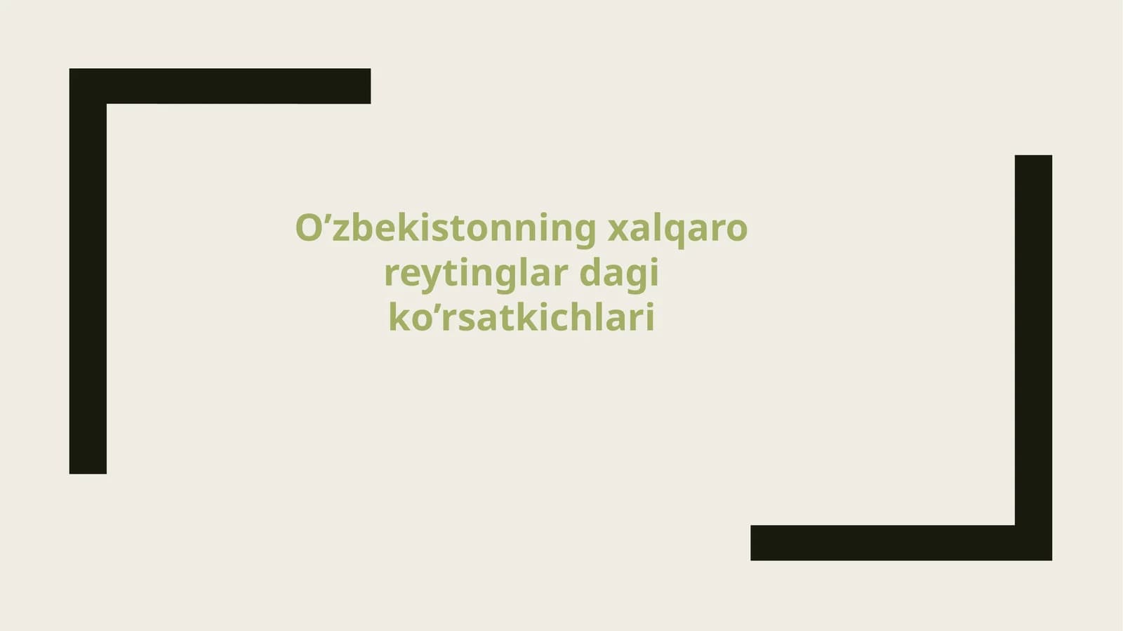O’zbekistonning xalqaro reytinglardagi ko’rsatkichlari