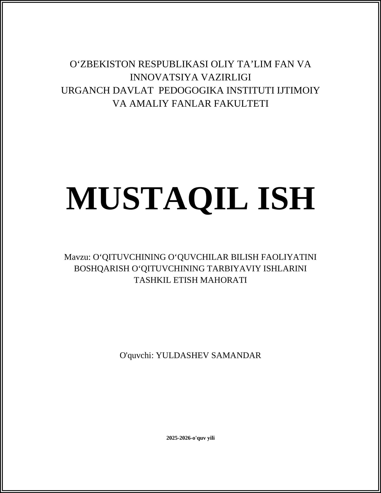 OʻQITUVCHINING OʻQUVCHILAR BILISH FAOLIYATINI BOSHQARISH OʻQITUVCHINING TARBIYAVIY ISHLARINI TASHKIL ETISH MAHORATI