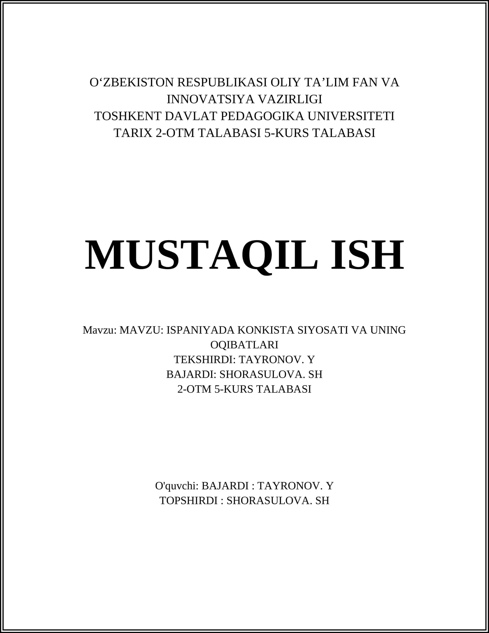 MAVZU: ISPANIYADA KONKISTA SIYOSATI VA UNING OQIBATLARI