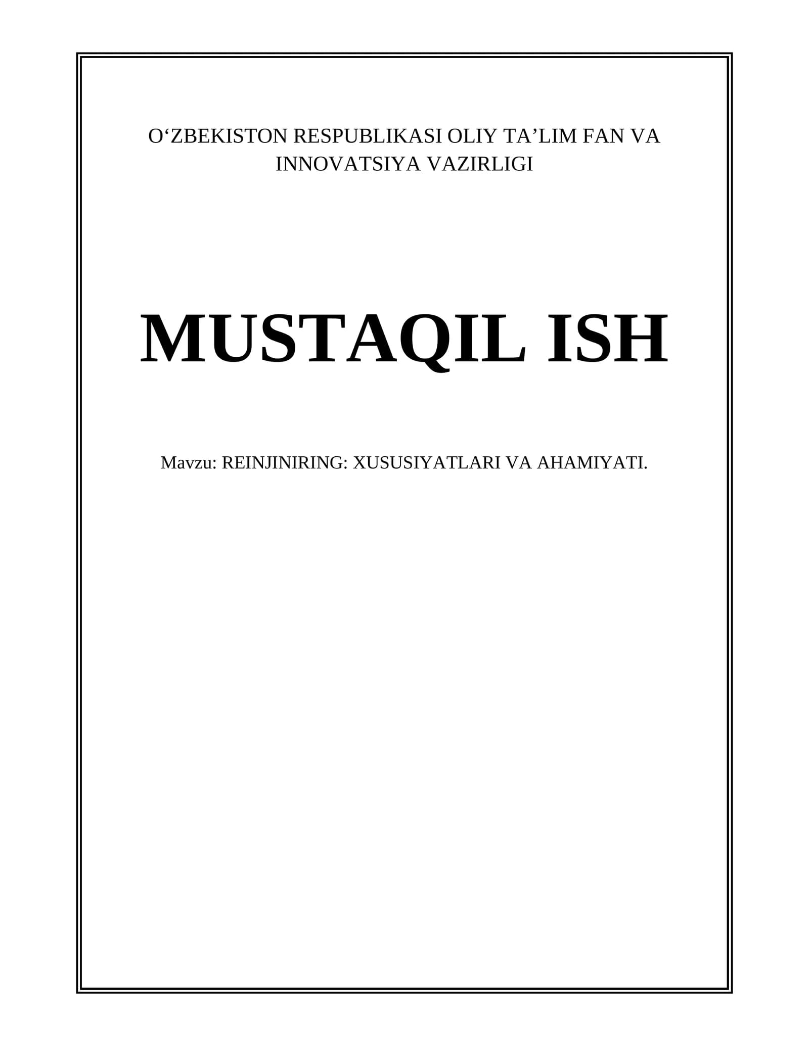 REINJINIRING: XUSUSIYATLARI VA AHAMIYATI
