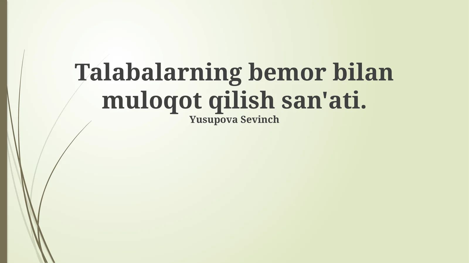 Talabalarning bemor bilan muloqot qilish san'ati