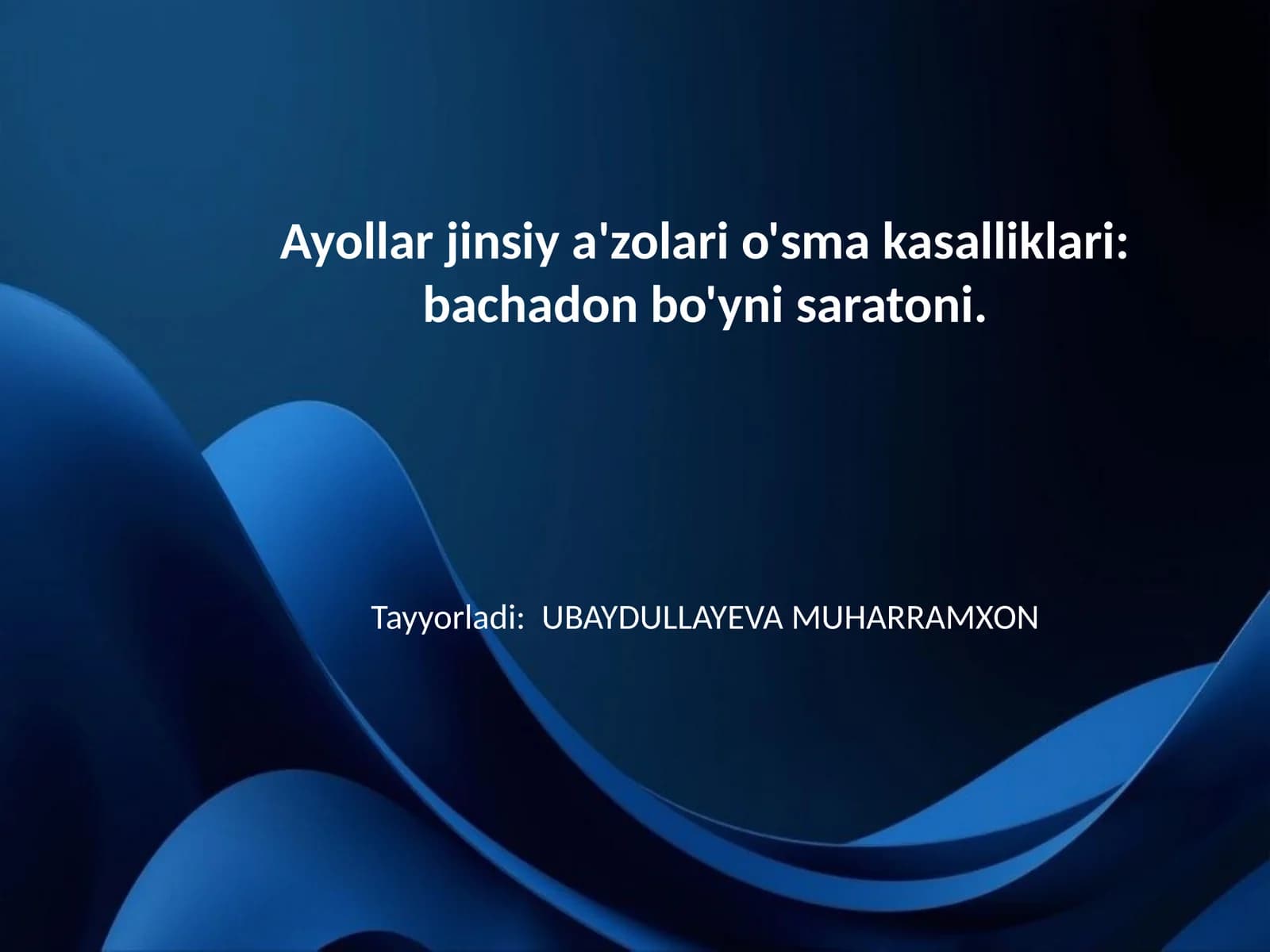 Bachadon bo'yni saratoni: Umumiy tushuncha va ahamiyati