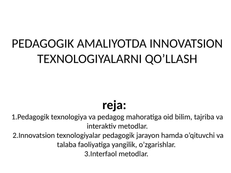 PEDAGOGIK AMALIYOTDA INNOVATSION TEXNOLOGIYALARNI QO’LLASH