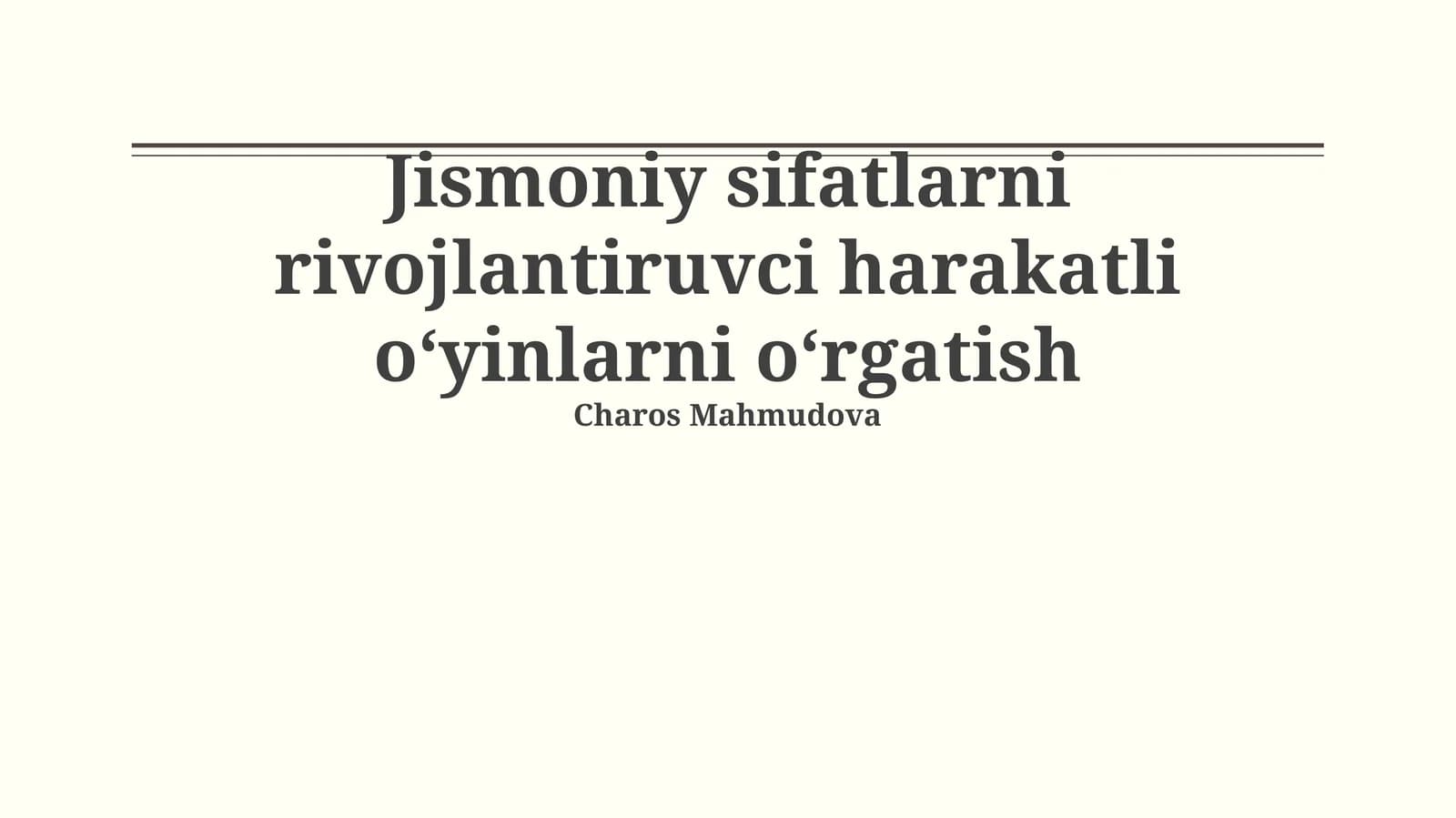 Jismoniy sifatlarni rivojlantiruvci harakatli oʻyinlarni oʻrgatish