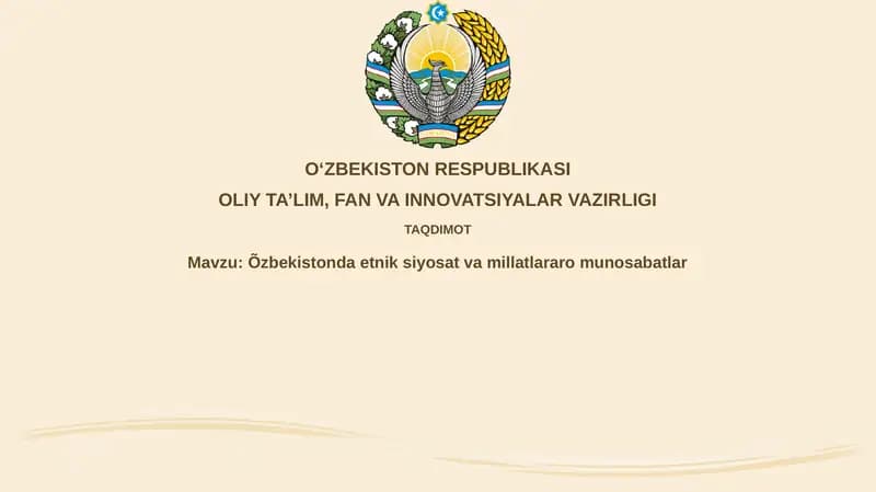 O'zbekistonda etnik siyosat va millatlararo munosabatlar