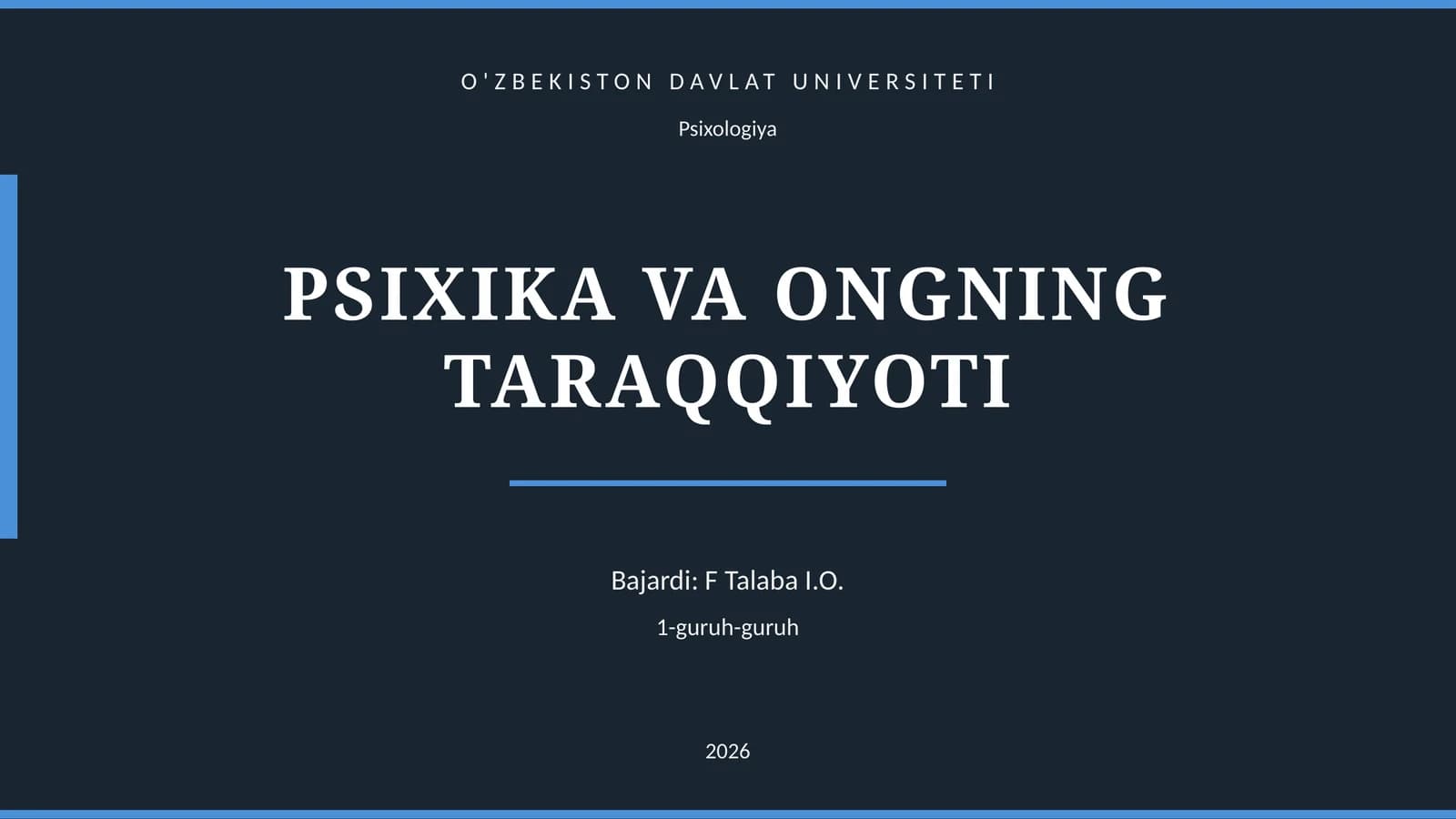 PSIXIKA VA ONGNING TARAQQIYOTI