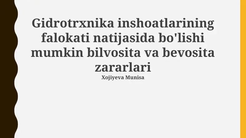Gidrotrxnika inshoatlarining falokati natijasida bo'lishi mumkin bilvosita va bevosita zararlari
