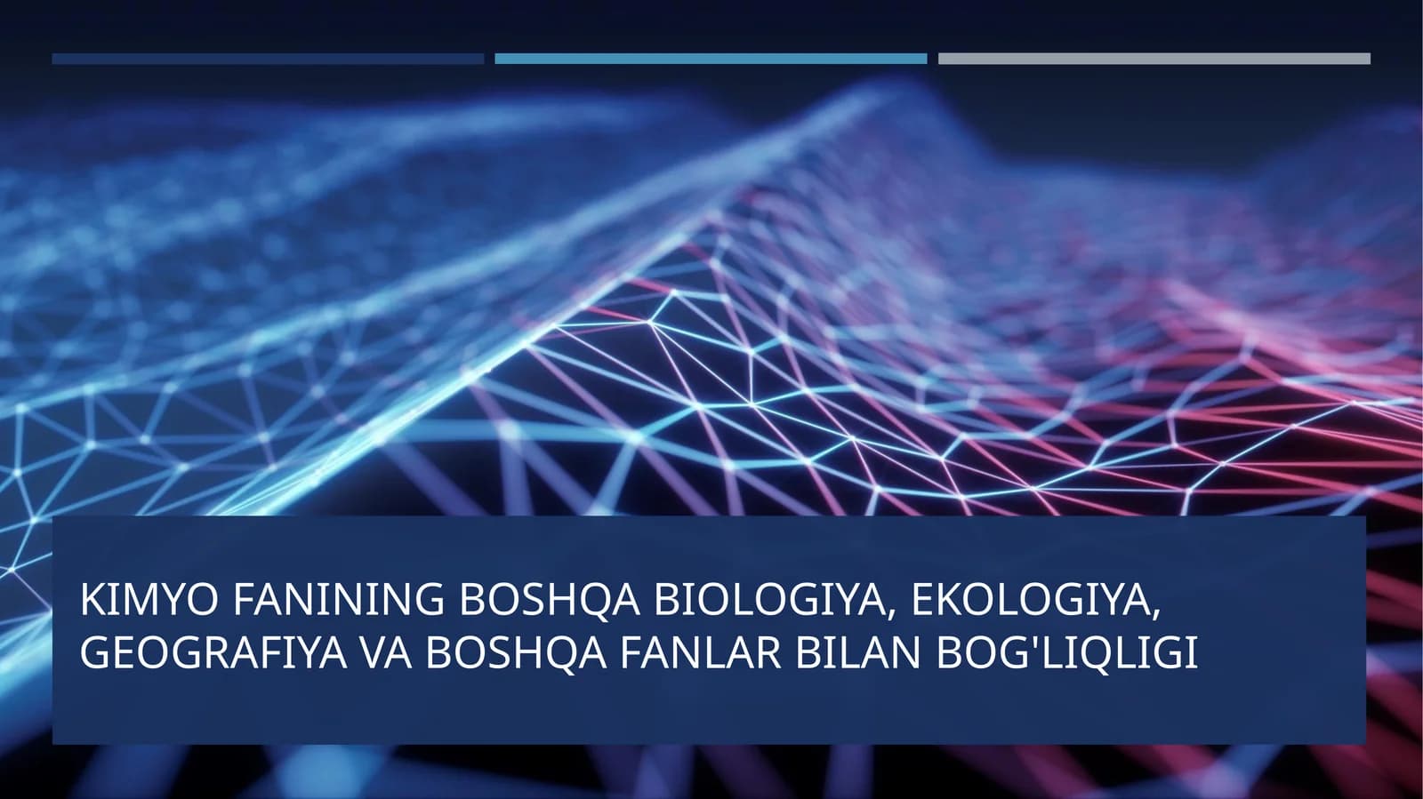 KIMYO FANINING BOSHQA BIOLOGIYA, EKOLOGIYA, GEOGRAFIYA VA BOSHQA FANLAR BILAN BOG'LIQLIGI