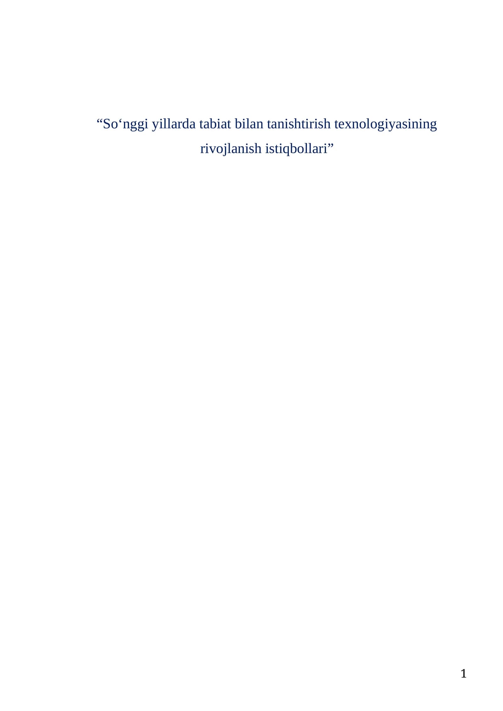 Tabiat bilan tanishtirish texnologiyasining rivojlanish istiqbollari