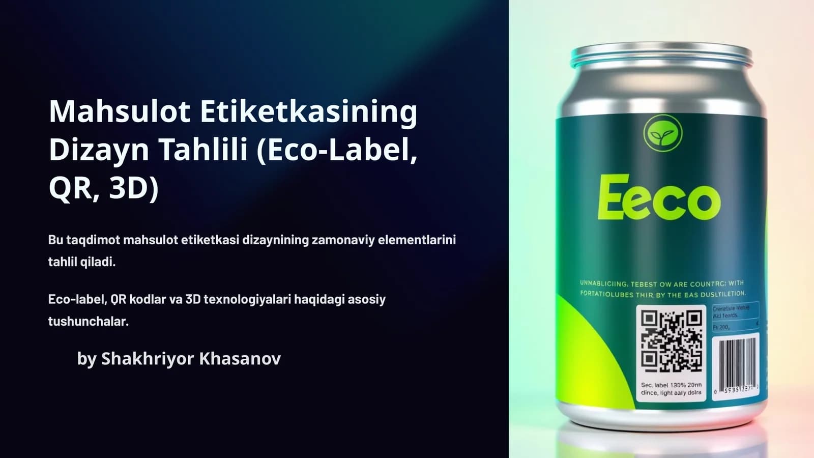 Mahsulot Etiketkasining Dizayn Tahlili (Eco-Label, QR, 3D)