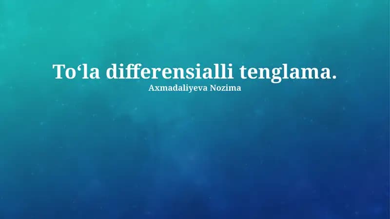 To‘la differensialli tenglama