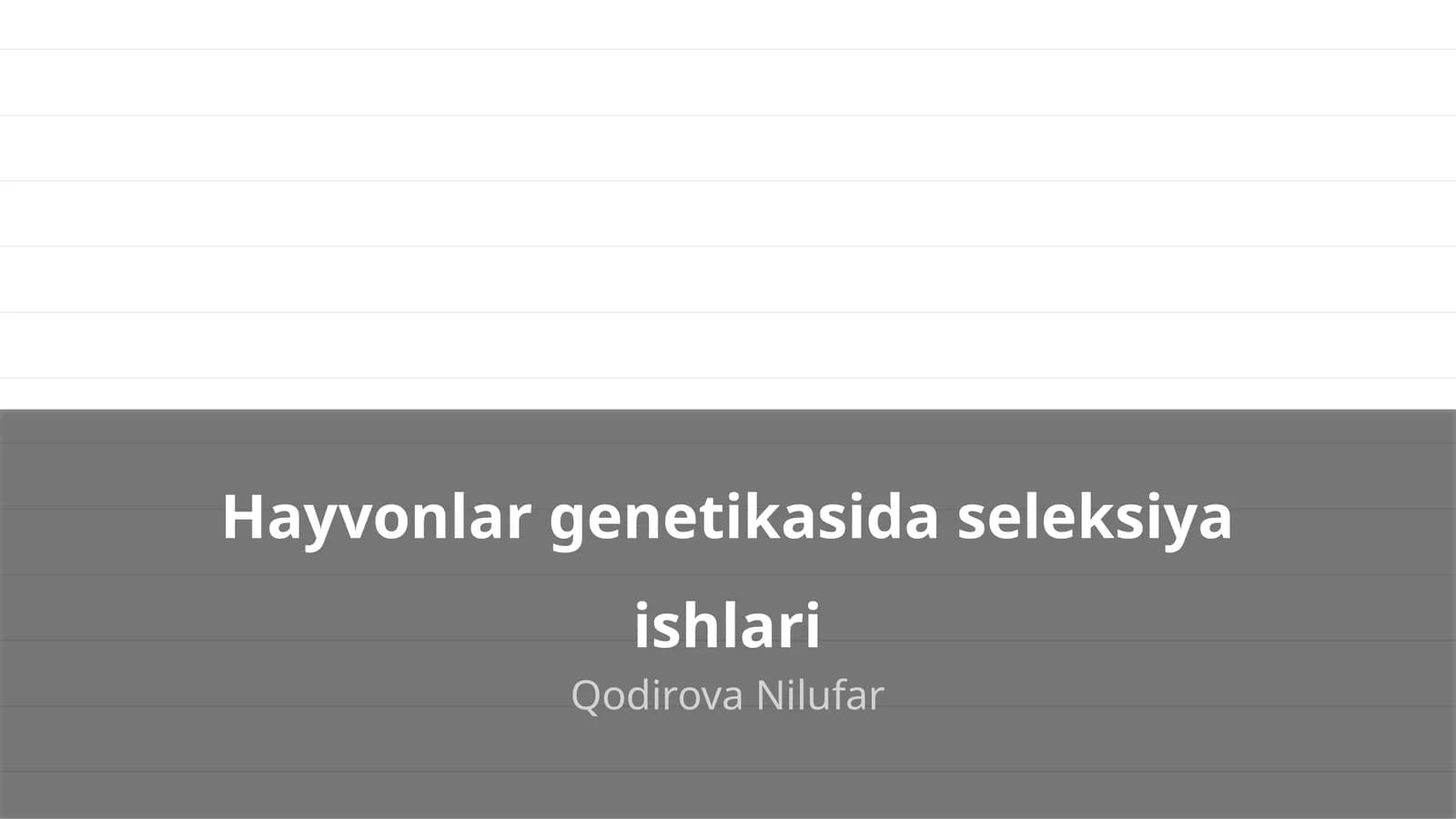 Hayvonlar genetikasida seleksiya ishlari