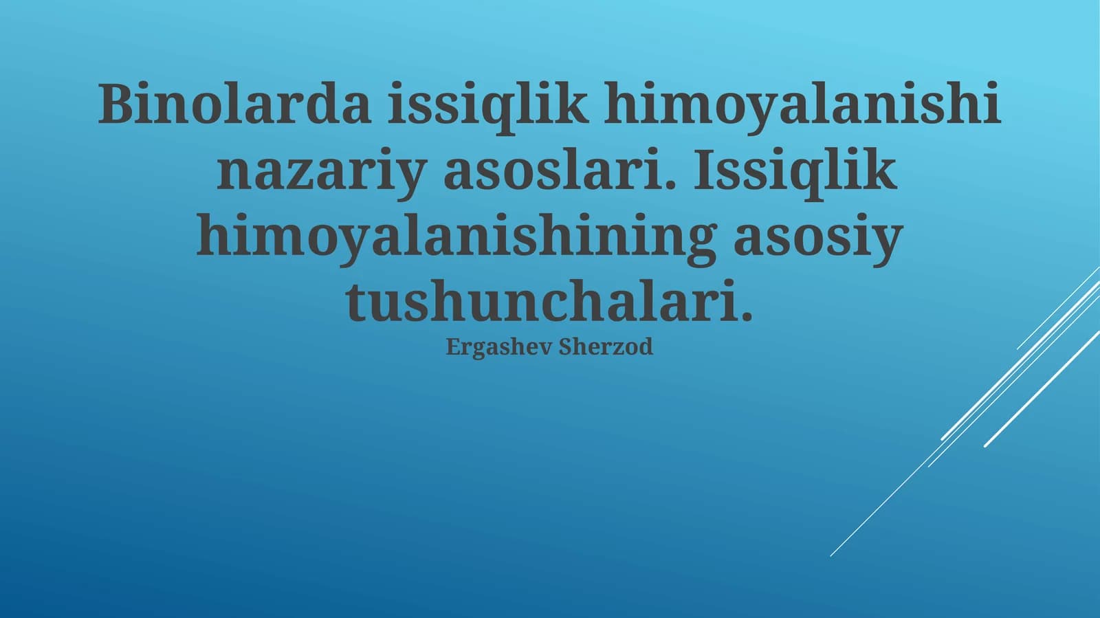 Binolarda issiqlik himoyalanishi nazariy asoslari