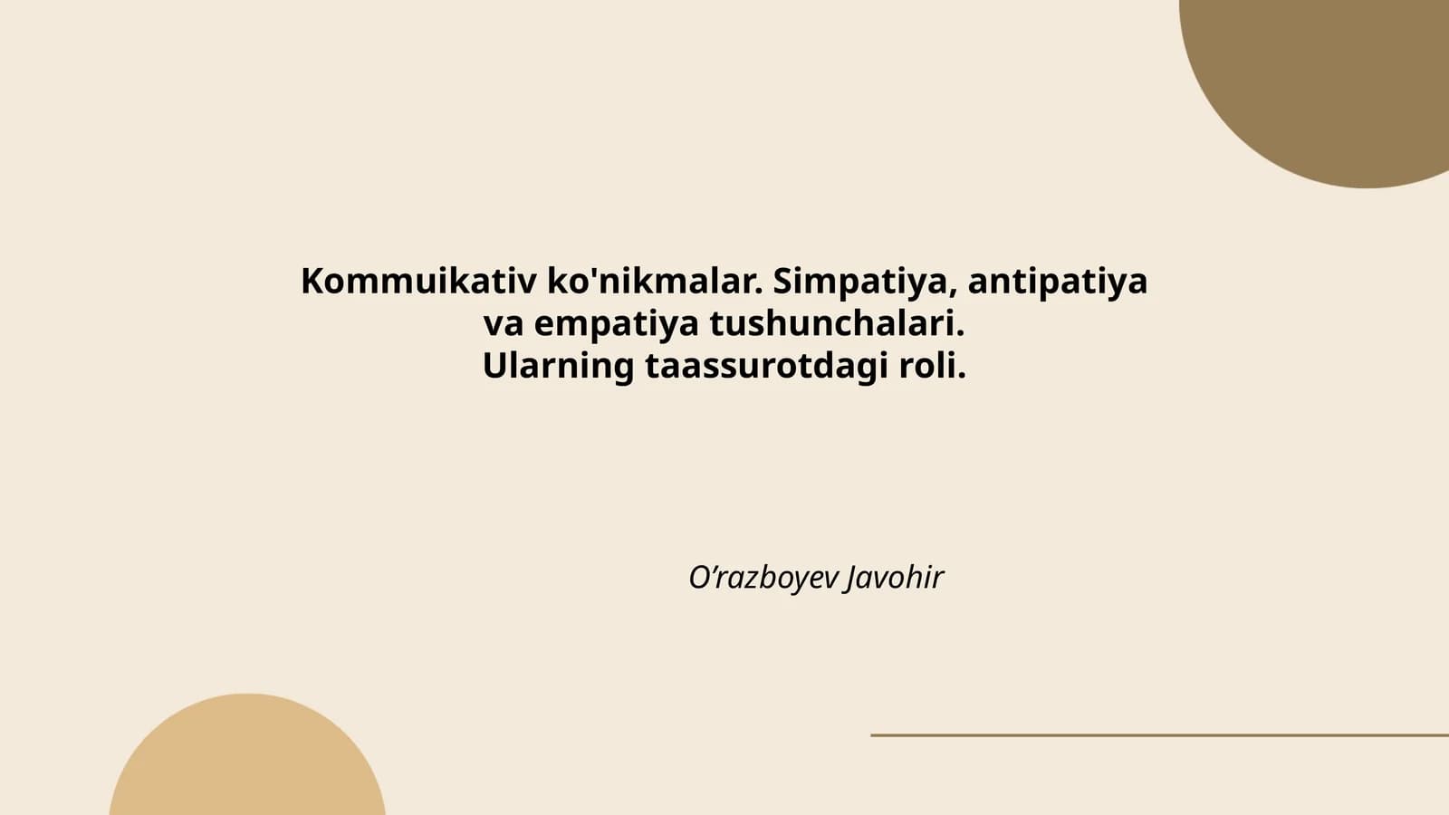 Kommuikativ ko'nikmalar. Simpatiya, antipatiya va empatiya tushunchalari