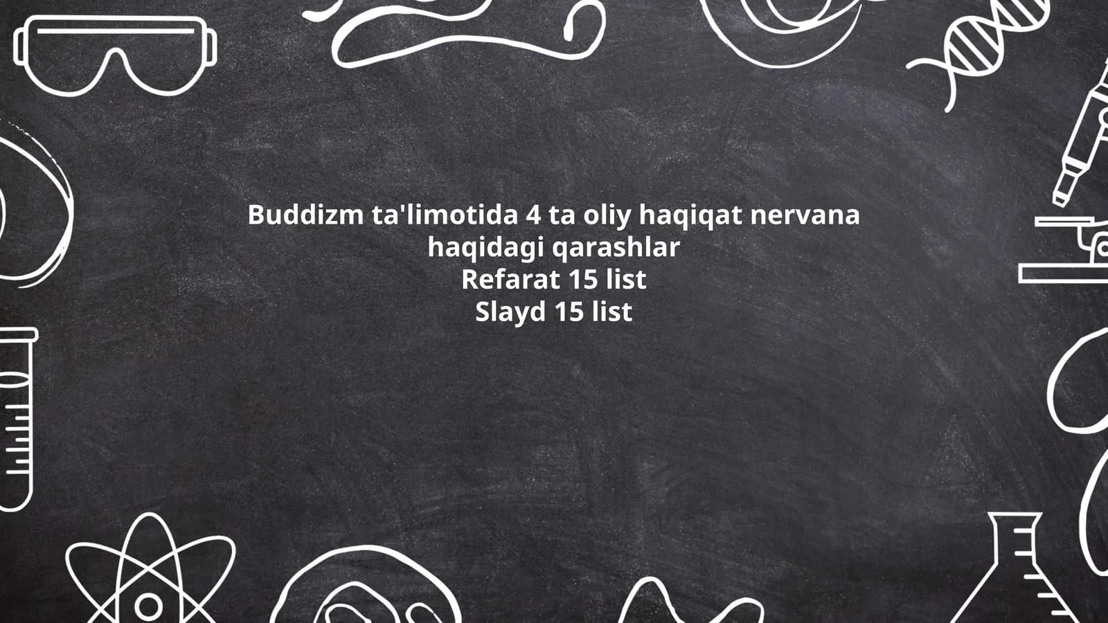 Buddizm ta'limotida To'rt Oliy Haqiqatning umumiy tushunchasi