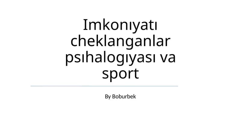 Imkonıyatı cheklanganlar psıhalogıyası va sport