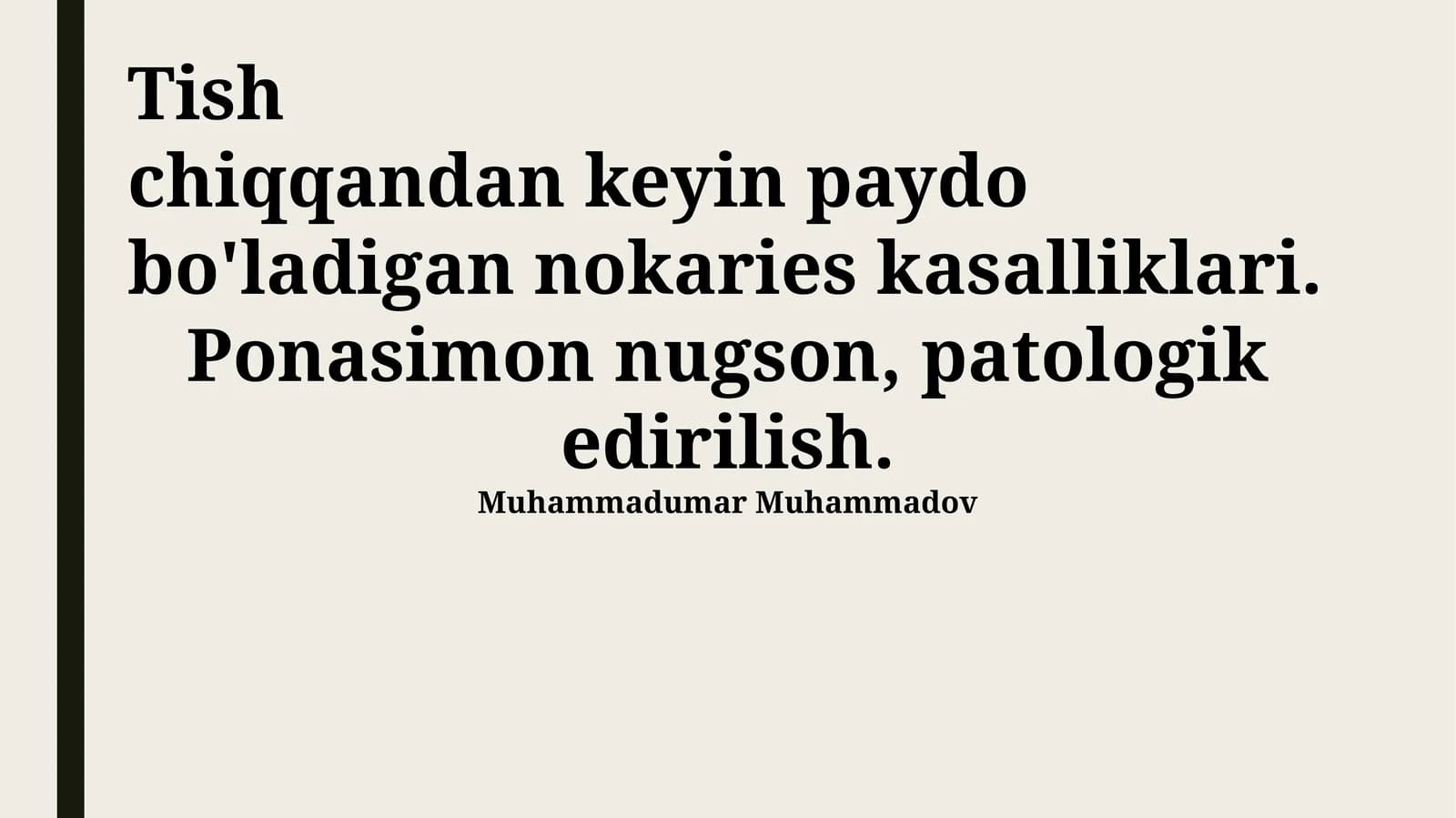 Tish chiqqandan keyin paydo bo'ladigan nokaries kasalliklari. Ponasimon nugson, patologik edirilish