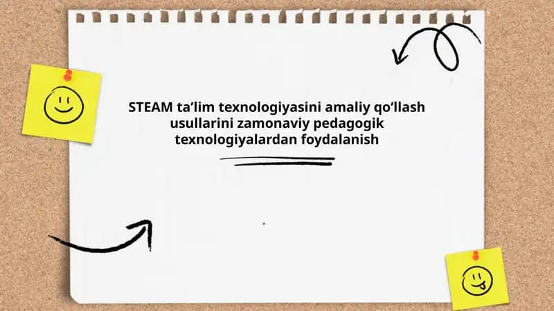 STEAM taʼlim texnologiyasini amaliy qoʻllash usullari