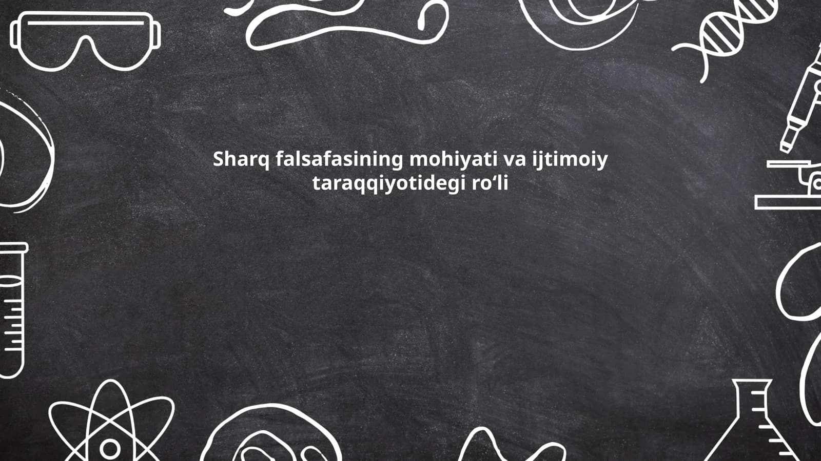 Sharq falsafasining mohiyati va ijtimoiy taraqqiyotidegi roʻli