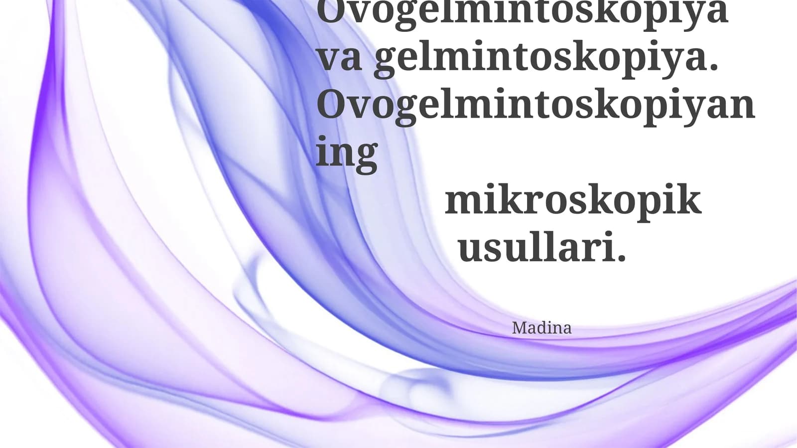 Ovogelmintoskopiya va gelmintoskopiya
