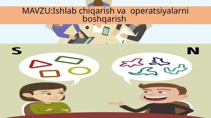 Ishlab chiqarish va  operatsiyalarni boshqarish