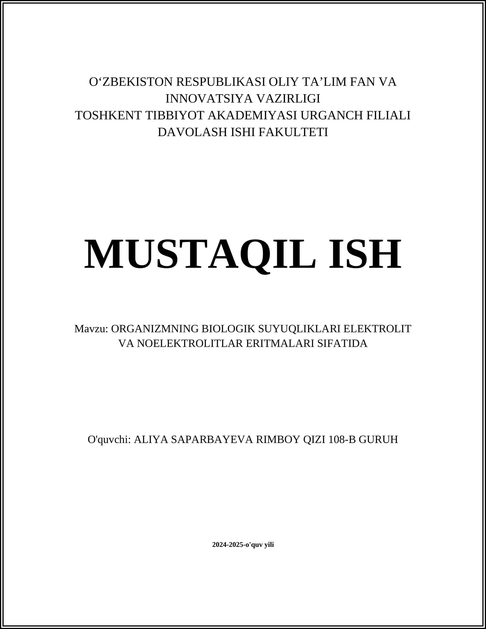 ORGANIZMNING BIOLOGIK SUYUQLIKLARI ELEKTROLIT VA NOELEKTROLITLAR ERITMALARI SIFATIDA