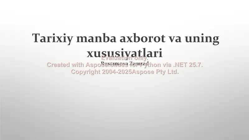 Tarixiy manba axborot va uning xususiyatlari