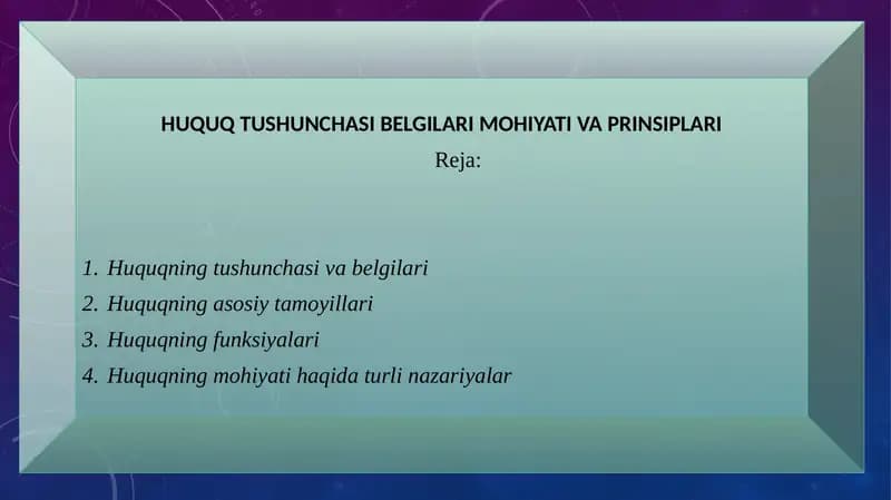 HUQUQ TUSHUNCHASI BELGILARI MOHIYATI VA PRINSIPLARI