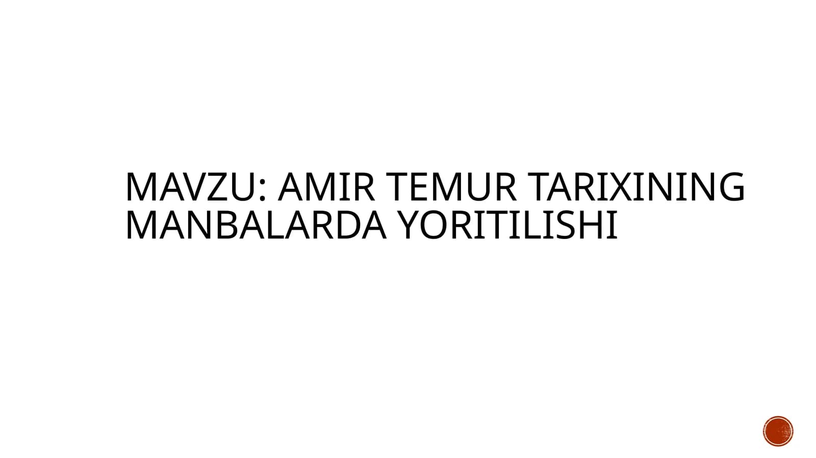 amir Temur tarixining manbalarda yoritilishi