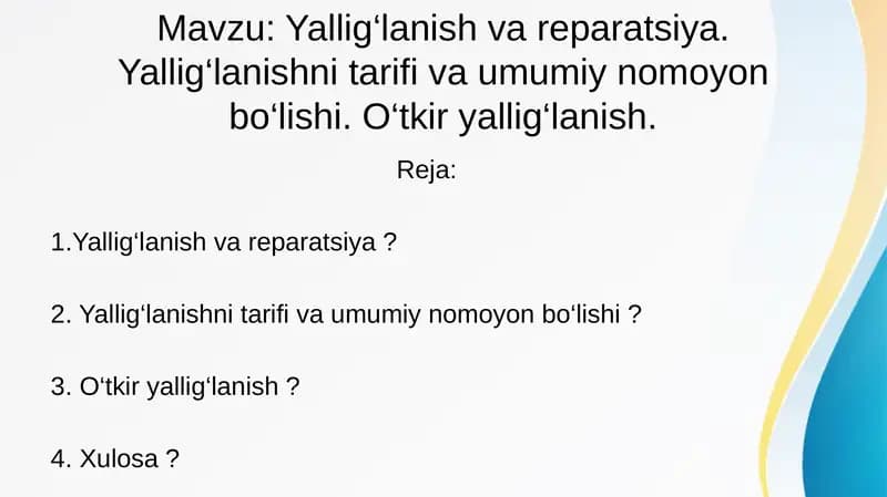 Yallig‘lanish va reparatsiya. Yallig‘lanishni tarifi va umumiy nomoyon bo‘lishi. O‘tkir yallig‘lanish.