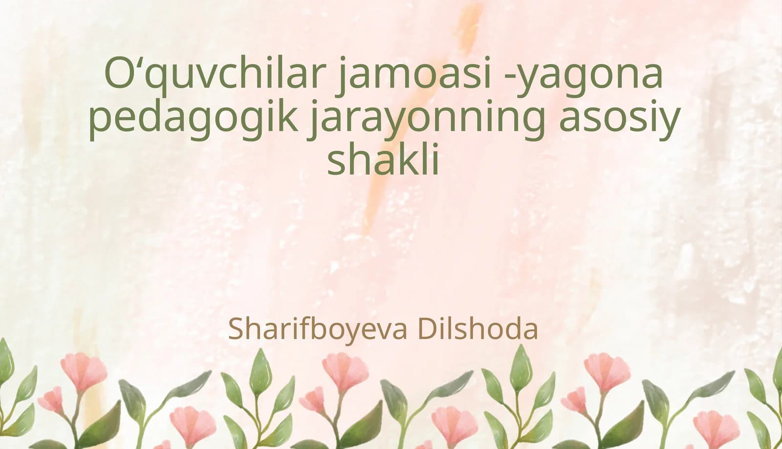 Oʻquvchilar jamoasi -yagona pedagogik jarayonning asosiy shakli