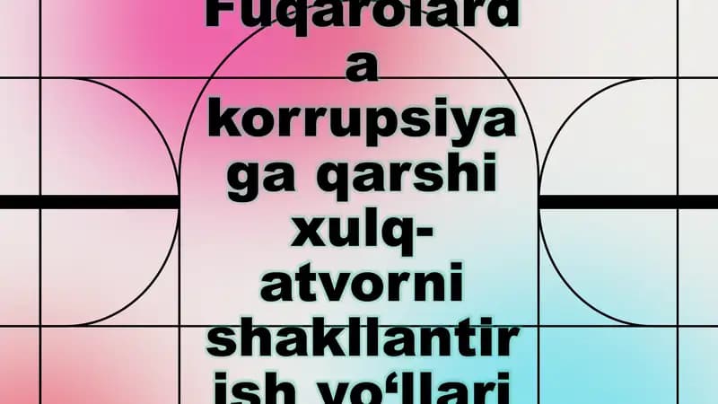 Korrupsiyaga qarshi kurashish ishlarining samaradorligi