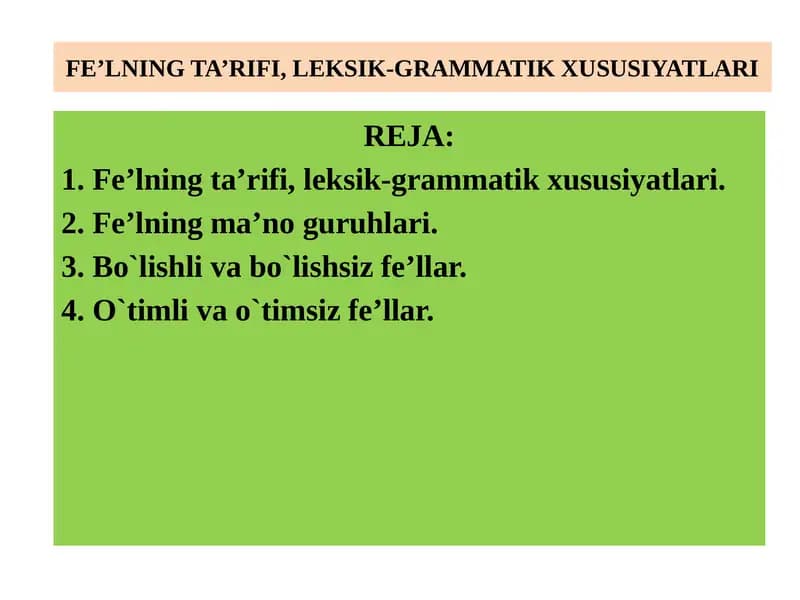 FE’LNING TA’RIFI, LEKSIK-GRAMMATIK XUSUSIYATLARI