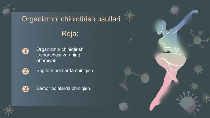 Organizmni chiniqtirish usullari