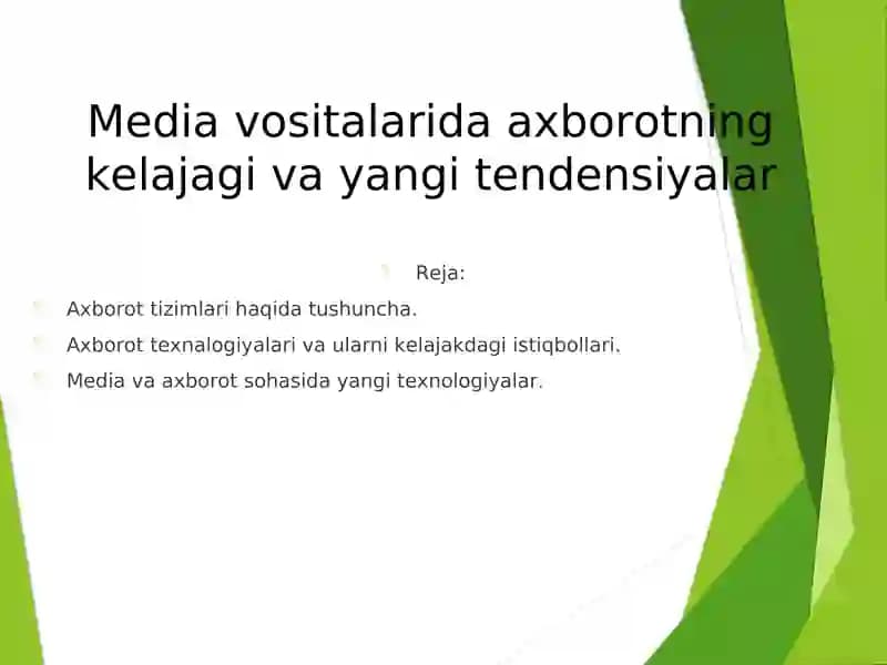 Media vositalarida axborotning kelajagi va yangi tendensiyalar