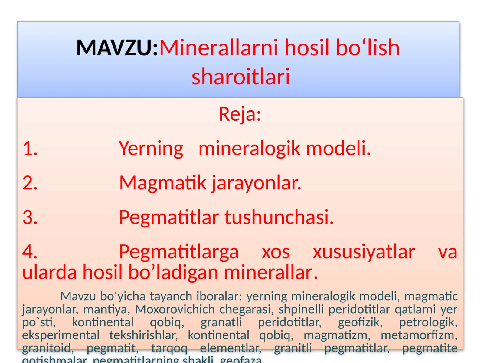 Minerallarni hosil bo‘lish sharoitlari